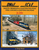 Morning-Sun Dakota, Minnesota & Eastern RR, Iowa, Chicago & Eastern RR Model Railroading Book #1567 Morning-Sun Dakota, Minnesota & Eastern RR, Iowa, Chicago & Eastern RR Model Railroading Book #1567