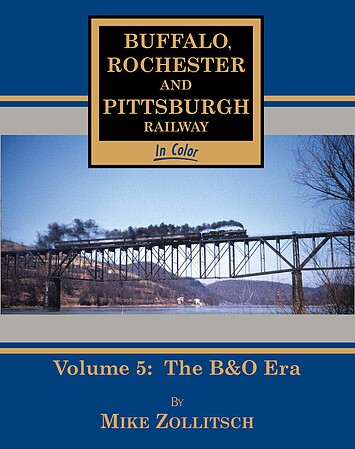 Morning-Sun Buffalo Rochester & Pittsburgh Railway in Color Volume 5 Model Railroading Book #1578