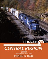 Morning-Sun Conrail Central Region in Color Volume 4-1994-1999 Morning-Sun Conrail Central Region in Color Volume 4-1994-1999