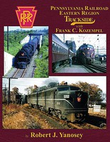 Morning-Sun Pennsylvania Railroad Eastern Region Trackside With Frank C. Kozempel