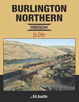 Morning-Sun Burlington Northern Oregon in Color Hardcover, 128 Pages Morning-Sun Burlington Northern Oregon in Color Hardcover, 128 Pages
