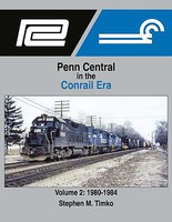 Morning-Sun Penn Central in the Conrail Era Volume 2- 1980-1984 Hardcover, 128 Pages Morning-Sun Penn Central in the Conrail Era Volume 2- 1980-1984 Hardcover, 128 Pages