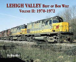 Lehigh Valley Best of Bob Wilt Volume 2-1970-1972 Softcover 96 Pages Color