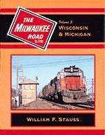 Morning-Sun Milwaukee Road in Color Volume 3 Wisconsin & Michigan Model Railroading Book #971