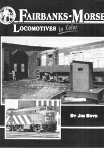 Morning-Sun Fairbanks Morse Locomotives in Color Model Railroading Book #978