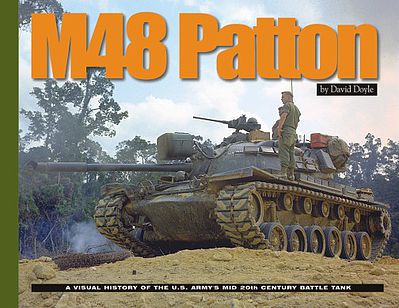 MilitaryMiniatures M48 Patton: US Armys Mid 20th Century Battle Tank Military History Book #2768
