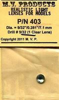 M-V-Products .281'' Clear (1) for O Scale Headlights Miscellaneous Lighting Parts #403 M-V-Products .281'' Clear (1) for O Scale Headlights Miscellaneous Lighting Parts #403