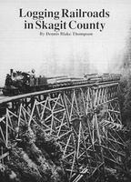 Northwest Logging RR in Skagit Co. Northwest Logging RR in Skagit Co.
