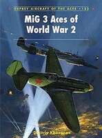 Osprey-Publishing Aircraft of the Aces MiG3 Aces of WWII Military History Book #aa102 Osprey-Publishing Aircraft of the Aces MiG3 Aces of WWII Military History Book #aa102