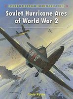 Osprey-Publishing Aircraft of the Aces Soviet Hurricane Aces of WWII Military History Book #aa107 Osprey-Publishing Aircraft of the Aces Soviet Hurricane Aces of WWII Military History Book #aa107