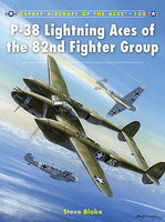Osprey-Publishing Aircraft of the Aces P38 Lightning Aces of the 82nd FG Military History Book #aa108 Osprey-Publishing Aircraft of the Aces P38 Lightning Aces of the 82nd FG Military History Book #aa108