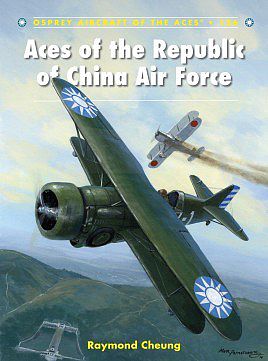 Osprey-Publishing Aircraft of the Aces - Aces of the Republic of China Air Force Military History Book #aa126