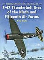 Osprey-Publishing Aircraft of the Aces Thunderbolt Aces of the 9th/15th Air Forces Military History Book #aa30
