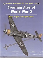 Aircraft of the Aces - Croatian Aces of WWII Military History Book #aa49