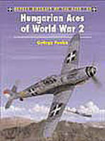 Osprey-Publishing Aircraft of the Aces Hungarian Aces of WWII Military History Book #aa50 Osprey-Publishing Aircraft of the Aces Hungarian Aces of WWII Military History Book #aa50
