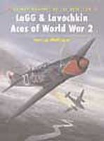 Osprey-Publishing Aircraft of the Aces LaGG & Lavochkin Aces of WWII Military History Book #aa56 Osprey-Publishing Aircraft of the Aces LaGG & Lavochkin Aces of WWII Military History Book #aa56