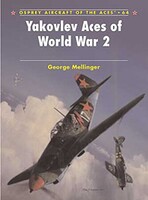Osprey-Publishing Aircraft of the Aces Yakovlev Aces of WWII Military History Book #aa64 Osprey-Publishing Aircraft of the Aces Yakovlev Aces of WWII Military History Book #aa64