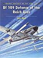 Aircraft of the Aces - Bf109 Defence of the Reich Aces Military History Book #aa68