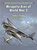 Osprey-Publishing Aircraft of the Aces Mosquito Aces of WWII Military History Book #aa69 Osprey-Publishing Aircraft of the Aces Mosquito Aces of WWII Military History Book #aa69
