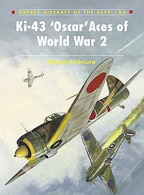 Osprey-Publishing Aircraft of the Aces - Ki43 Oscar Aces of WWII Military History Book #aa85