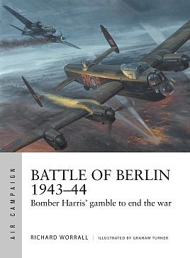Osprey-Publishing Air Campaign- Battle of Berlin 1943-44