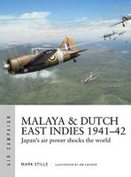 Osprey-Publishing Air Campaign- Malaya & Dutch East Indies 1941-42 Osprey-Publishing Air Campaign- Malaya & Dutch East Indies 1941-42