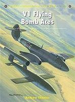 Aircraft of the Aces - V1 Flying Bomb Aces Military History Book #ace113
