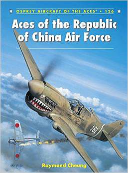 Osprey-Publishing Aircraft of the Aces - Aces of the Republic of China AF Military History Book #ace126