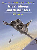 Israeli Mirage and Nesher Aces Military History Book #ace59