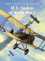 Osprey-Publishing SE 5/5a Aces of WWI Military History Book #ace78 Osprey-Publishing SE 5/5a Aces of WWI Military History Book #ace78