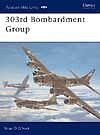 Osprey-Publishing Aviation Elite - 303rd Bombardment Group Military History Book #ae11