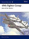 Osprey-Publishing Aviation Elite - 49th Fighter Group Aces of the Pacific Military History Book #ae14