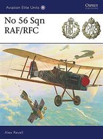 Osprey Publishing Aviation Elite - No 56 Sqn RAF/RFC -- Military History Book -- #ae33