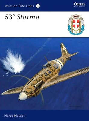Osprey-Publishing Aviation Elite - 53 Stormo Military History Book #ae38