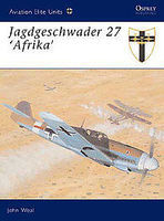 Jagdgeschwader 27 'Africa' Military History Book #aeu12