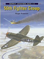 Osprey-Publishing 56th Fighter Group Military History Book #aeu2 Osprey-Publishing 56th Fighter Group Military History Book #aeu2