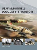 Osprey-Publishing Air Vanguard USAF McDonnell Douglas F4 Phantom II Military History Book #av7 Osprey-Publishing Air Vanguard USAF McDonnell Douglas F4 Phantom II Military History Book #av7