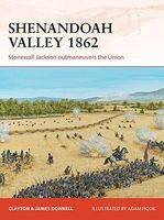Campaign - Shenandoah Valley 1862 Military History Book #c258