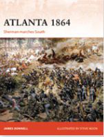 Campaign- Atlanta 1864 Sherman Marches South Military History Book #c290