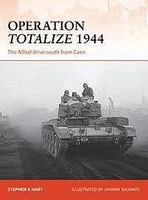 Campaign- Operation Totalize 1944 Military History Book #c294