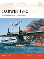 Campaign- Darwin 1942 The Japanese Attack on Australia