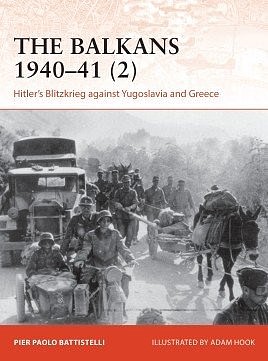 Osprey-Publishing Campaign- The Balkams 1940-41 (2) Hitlers Blitzkrieg Against Yugoslavia & Greece