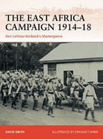 Osprey-Publishing Campaign- The East Africa Campaign 1914-18 Von Lettow-Vorbeck's Masterpiece