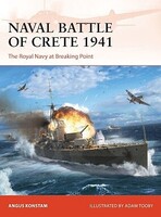 Osprey-Publishing Campaign- Naval Battle of Crete 1941 The Royal Navy at Breaking Point