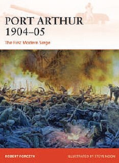 Osprey-Publishing Campaign- Port Arthur 1904-05 The First Modern Siege