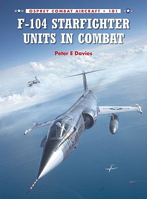 Osprey-Publishing Combat Aircraft - F104 Starfighter Units in Combat Military History Book #ca101