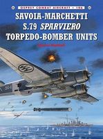 Savoia-Marchetti S79 Sparviero Torpedo Bomber Unit Military History Book #ca106