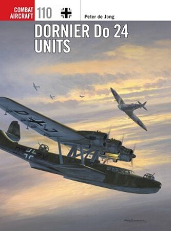 Osprey-Publishing Combat Aircraft - Dornier Do24 Units Military History Book #ca110