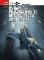 US Navy F4 Phantom II Units of the Vietnam War 1964-68 Military History Book #ca116