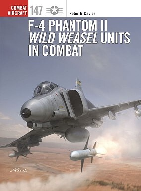 Osprey-Publishing Combat Aircraft- F4 Phantom II Wild Weasel Units in Combat